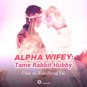 Alpha Wifey: Tame Rabbit Hubby