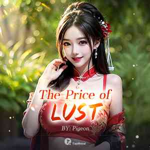 The Price of Lust