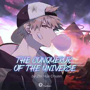 The Conqueror of the Universe