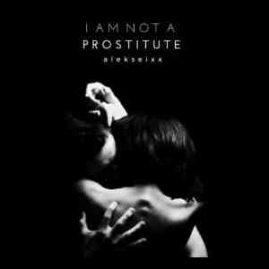 I Am Not A Prostitute