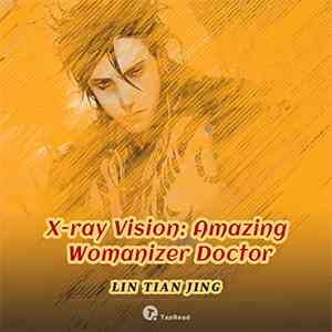 X-ray Vision: Amazing Womanizer Doctor